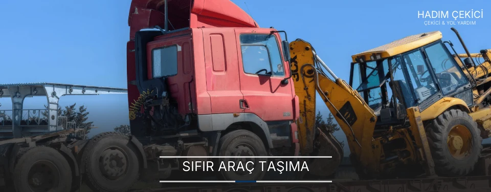 Hadim Sıfır Araç Taşıma Firmaları